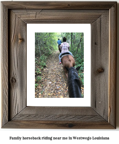 family horseback riding near me in Westwego, Louisiana